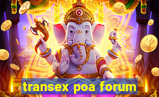 transex poa forum